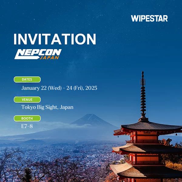 Wipestar将参加2025年日本电子展 NEPCON JAPAN